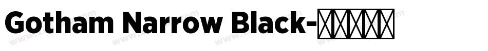 Gotham Narrow Black字体转换